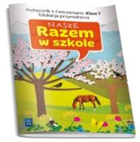 Okładka książki Nasze Razem w szkole SP 3 Edukacja przyrodn. WSIP