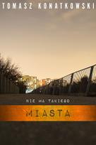 Okładka książki Nie ma takiego miasta