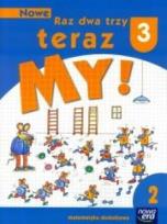 Okładka książki Nowe Raz dwa trzy Teraz My 3/2 Matematyka ćw NE
