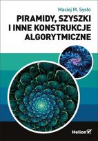 Okładka książki Piramidy, szyszki i inne konstrukcje algorytmiczne