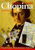 Okładka książki Polskie ścieżki Chopina - Jacek Weiss