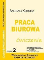 Okładka książki Praca biurowa ćwiczenia cz. 2 EKONOMIK