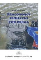 Okładka książki Pracownicy społeczni pod presją