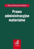 Okładka książki Prawo administracyjne materialne Orzecznictwo