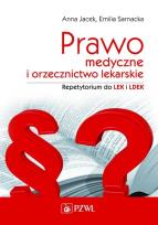 Okładka książki Prawo medyczne i orzecznictwo lekarskie. Repetytorium do LEK i LDEK