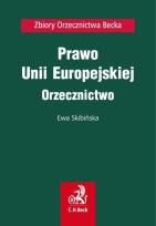Okładka książki Prawo Unii Europejskiej Orzecznictwo