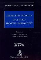 Okładka książki Problemy prawne na styku sportu i medycyny