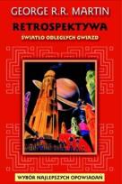 Okładka książki Retrospektywa. Tom 1. Światło odległych gwiazd