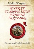 Okładka książki Rycerzy staropolskich wojenne przypadki
