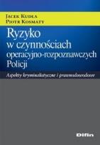 Okładka książki Ryzyko w czynnościach operac.- rozpozn. Policji
