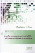 Okładka książki Specyfikacja zarządzania zasobami ludzkimi po fuzjach i przejęciach przedsiębiorstw