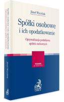 Okładka książki Spółki osobowe i ich opodatkowanie Optymalizacja podatkowa spółek osobowych
