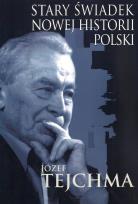 Okładka książki Stary świadek nowej historii Polski
