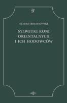 Okładka książki Sylwetki Koni Orientalnych i ich hodowców