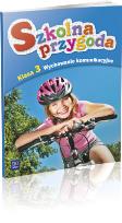 Okładka książki Szkolna przygoda. Wych. kom. 3 SP specjalna WSiP