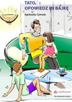 Okładka książki Tato, opowiedz mi bajkę