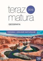 Okładka książki Teraz matura. Geografia. Zadania i arkusze... 2016