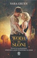 Okładka książki Woda dla słoni - Sara Gruen