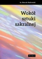 Okładka książki Wokół sztuki sakralnej