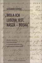 Okładka książki Wola ich ludzką jest nasza Boską