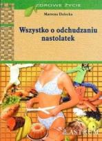Okładka książki Wszystko o odchudzaniu nastolatek