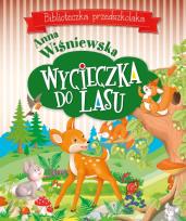 Okładka książki Wycieczka do lasu. Biblioteczka przedszkolaka