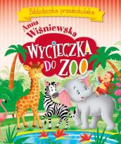 Okładka książki Wycieczka do ZOO. Biblioteczka przedszkolaka