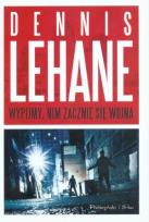 Okładka książki Wypijmy, nim zacznie się wojna - Dennis Lehane