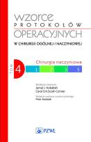 Okładka książki Wzorce protokołów operacyjnych w chirurgii ogólnej i naczyniowej Tom 4
