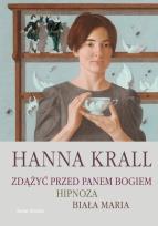 Okładka książki Zdążyć przed Panem Bogiem, Hipnoza, Biała Maria