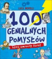 Okładka książki 100 genialnych pomysłów które zmieniły świat