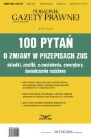 Opakowanie 100 pytań o zmiany w przepisach ZUS