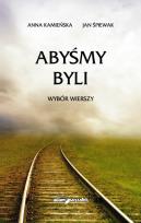 Okładka książki Abyśmy byli Wybór wierszy