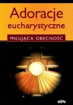 Okładka książki Adoracje eucharystyczne