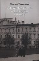 Okładka książki Adwokatura wileńska 1918-1939
