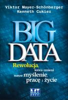 Okładka książki Big Data.Rewolucja, która zmieni nasze myślenie