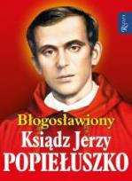 Okładka książki Błogosławiony Ksiądz Jerzy Popiełuszko