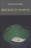 Okładka książki Bóg rzeczy małych - Arundhati Roy