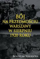 Okładka książki Bój na przedmościu Warszawy w sierpniu 1920 roku