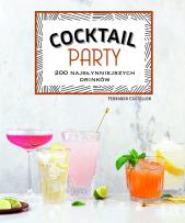 Okładka książki Coctail Party - 200 najsłynniejszych drinków