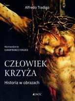 Okładka książki Człowiek Krzyża. Historia w obrazkach