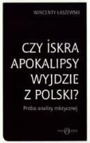 Okładka książki Czy iskra apokalipsy wyjdzie z Polski?