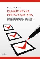 Okładka książki DIAGNOSTYKA PEDAGOGICZNA WYBRANE OBSZARY BADAWCZE I ROZWIAZA