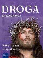 Okładka książki Droga Krzyżowa. Któryś za nas cierpiał rany...