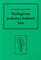 Okładka książki Ekologiczne podstawy hodowli lasu