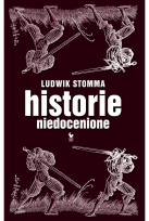 Okładka książki Historie niedocenione - Ludwik Stomma