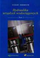 Okładka książki Hydraulika urządzeń wodociągowych Tom 1
