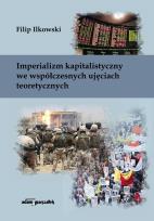Okładka książki Imperializm kapitalistyczny we współczesnych ujęciach teoretycznych