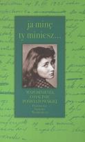 Okładka książki Ja minę ty miniesz... Wspomnienia o Halinie Poświatowskiej