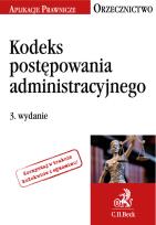 Okładka książki Kodeks postępowania administracyjnego. Orzecznictwo Aplikanta